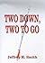 Two Down, Two to Go by Jeffrey K. Smith (2000-08-20)