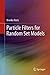 Particle Filters for Random Set Models by Branko Ristic (2013-04-15)