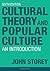 Cultural Theory and Popular Culture: An Introduction by Storey, John (2012) Paperback