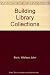 Building Library Collections by Wallace John Bonk (1979-09-27)