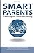 Smart Parents: Parenting for Powerful Learning by Tom Vander Ark (2015-08-18)
