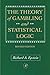 The Theory of Gambling and Statistical Logic, Revised Edition by Richard A. Epstein (1977-05-03)
