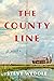 The County Line: a novel