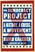 The Democracy Project: A History, A Crisis, A Movement
