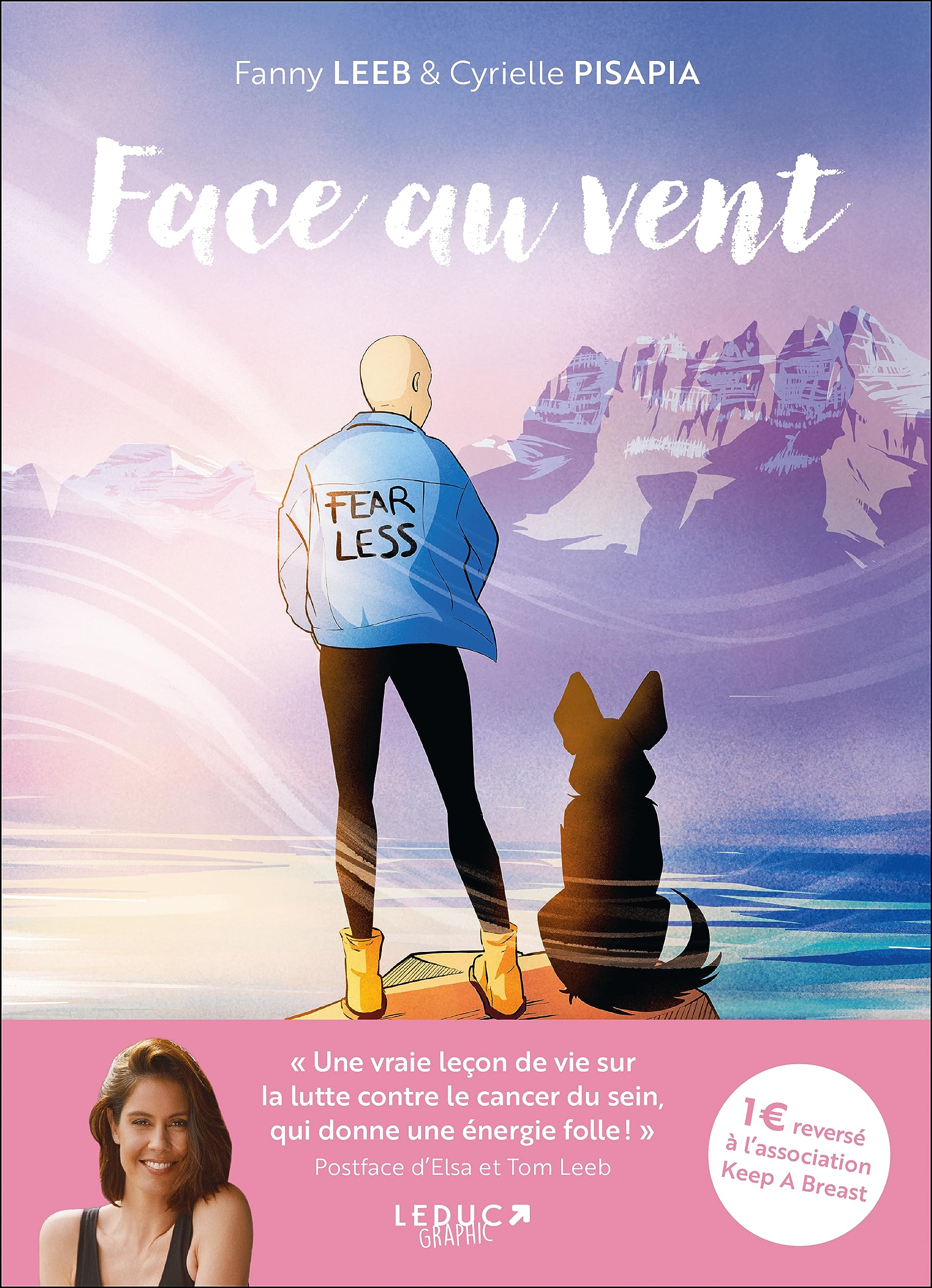 Face au vent: Le témoignage poignant en BD de la chanteuse Fanny Leeb sur son cancer du sein triple négatif (Paperback)