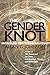 The Gender Knot: Unraveling Our Patriarchal Legacy, 3rd edition | Allan G. Johnson | Third edition