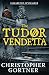 The Tudor Vendetta (Elizabe...