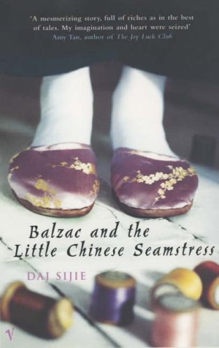 (Balzac and the Little Chinese Seamstress) [By: Sijie, Dai] [Mar, 2002]