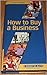 How to Buy a Business by Andrew St. George