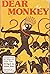 Dear Monkey