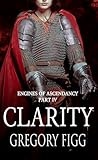 Clarity: Engines of Ascendancy Part IV