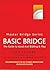 Basic Bridge: The Guide to Good Acol Bidding & Play (Master Bridge Series) by Ron Klinger (2001-03-29)