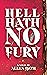Hell Hath No Fury