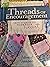 Threads of Encouragement - True Stories to Warm Your Heart