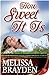 How Sweet It Is by Melissa Brayden (2013-11-19)