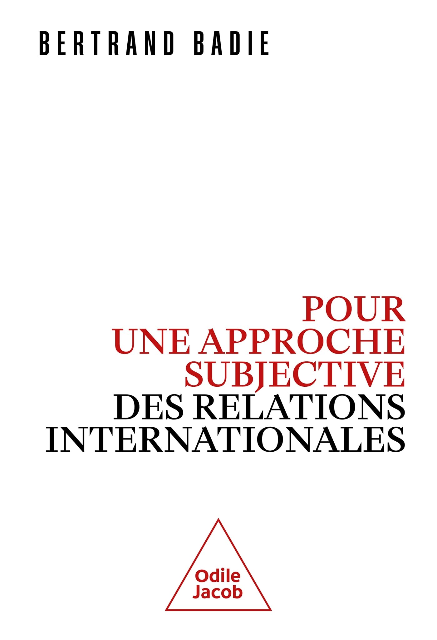 Pour une approche subjective des relations internationales (Paperback)