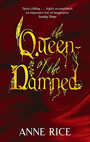 The Queen Of The Damned: Number 3 in series (Vampire Chronicles) by Anne Rice (16-Oct-2008) Paperback