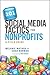 (101 Social Media Tactics for Nonprofits: A Field Guide) [By: Mathos, Melanie] [Feb, 2012]
