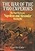 The War of the Two Emperors: The Duel between Napoleon and Alexander: Russia, 1812 by Curtis Cate (September 12,1985)