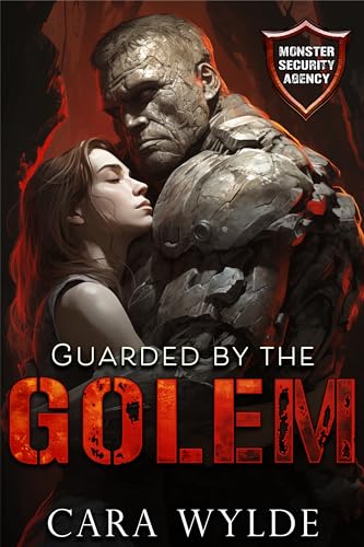 Guarded by the Golem (Monster Security Agency, #1)