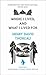 Where I Lived, and What I Lived For (Penguin Great Ideas) by Thoreau, Henry (2005)
