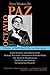 Five Works by Octavio Paz: Conjunctions and Disjunctions / Marcel Duchamp: Appearance Stripped Bare / The Monkey Grammarian / On Poets and Others / Alternating Current (Arcade Classics) by Octavio Paz (2012-08-23)