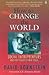 How to Change the World