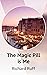 The Magic Pill is Me by Richard Ruff