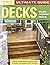 Ultimate Guide: Decks, 4th edition: Plan, Design, Build by Editors of Creative Homeowner (Dec 7 2009)