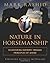 Nature in Horsemanship: Discovering Harmony Through Principles of Aikido by Mark Rashid (2011-10-01)