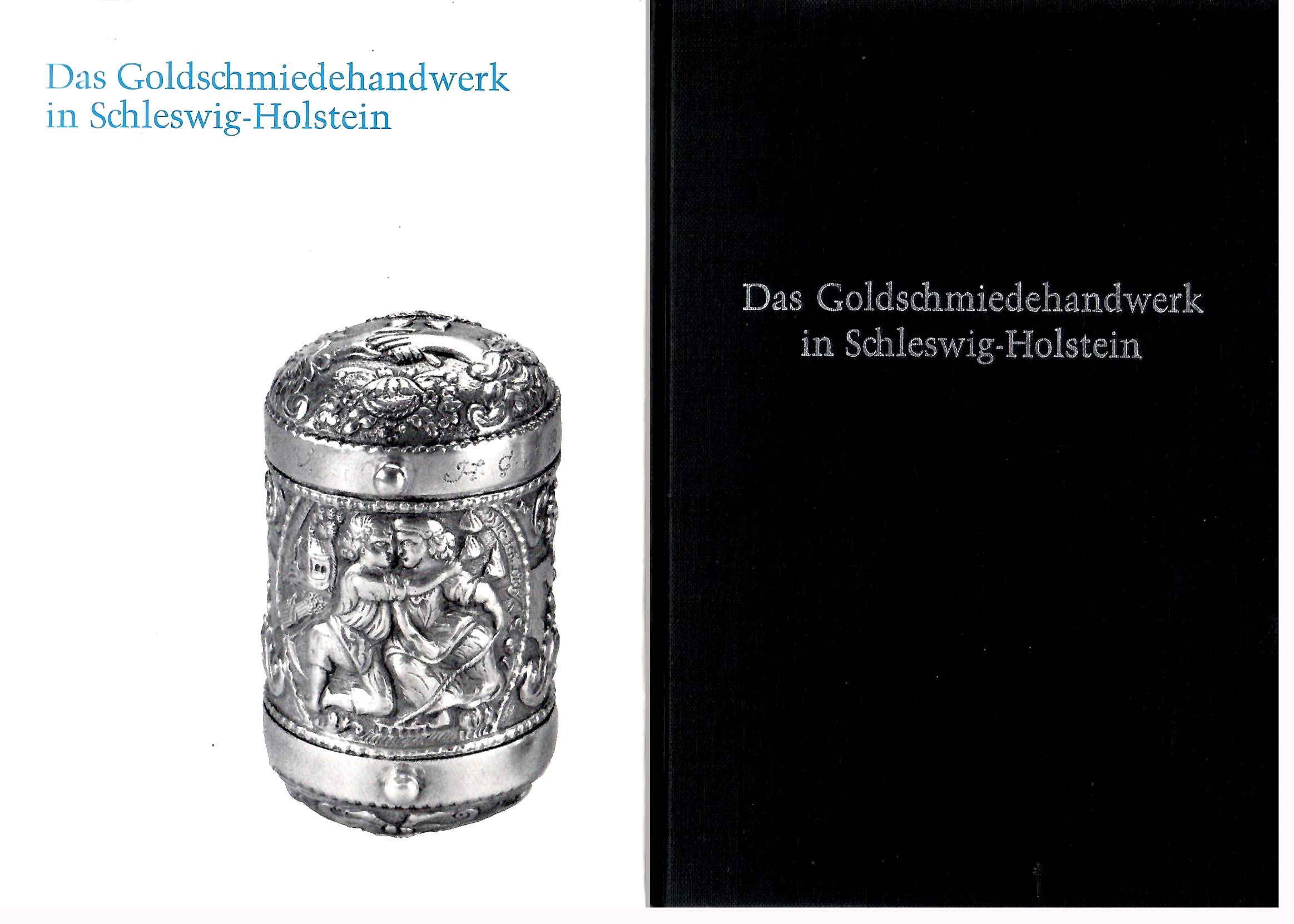 Das Goldschmiedehandwerk in Schleswig-Holstein (Kleine Schleswig-Holstein-Bücher)