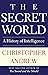 The Secret World: a History...
