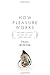 How Pleasure Works: The New Science of Why We Like What We Like by Paul Bloom (2010-06-14)