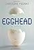 Egghead: A Novel by Caroline Pignat (2007-11-16)