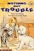 Nothing But Trouble by Wright, Betty Ren (July 1, 1997) Paperback