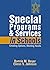 Special Programs & Services in Schools: Creating Options, Meeting Needs