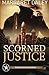Scorned Justice: The Men of the Texas Rangers | Book 3 by Margaret Daley (2013)