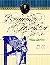 Benjamin Franklin: Writer And Printer Benjamin Franklin: Writer And Printer