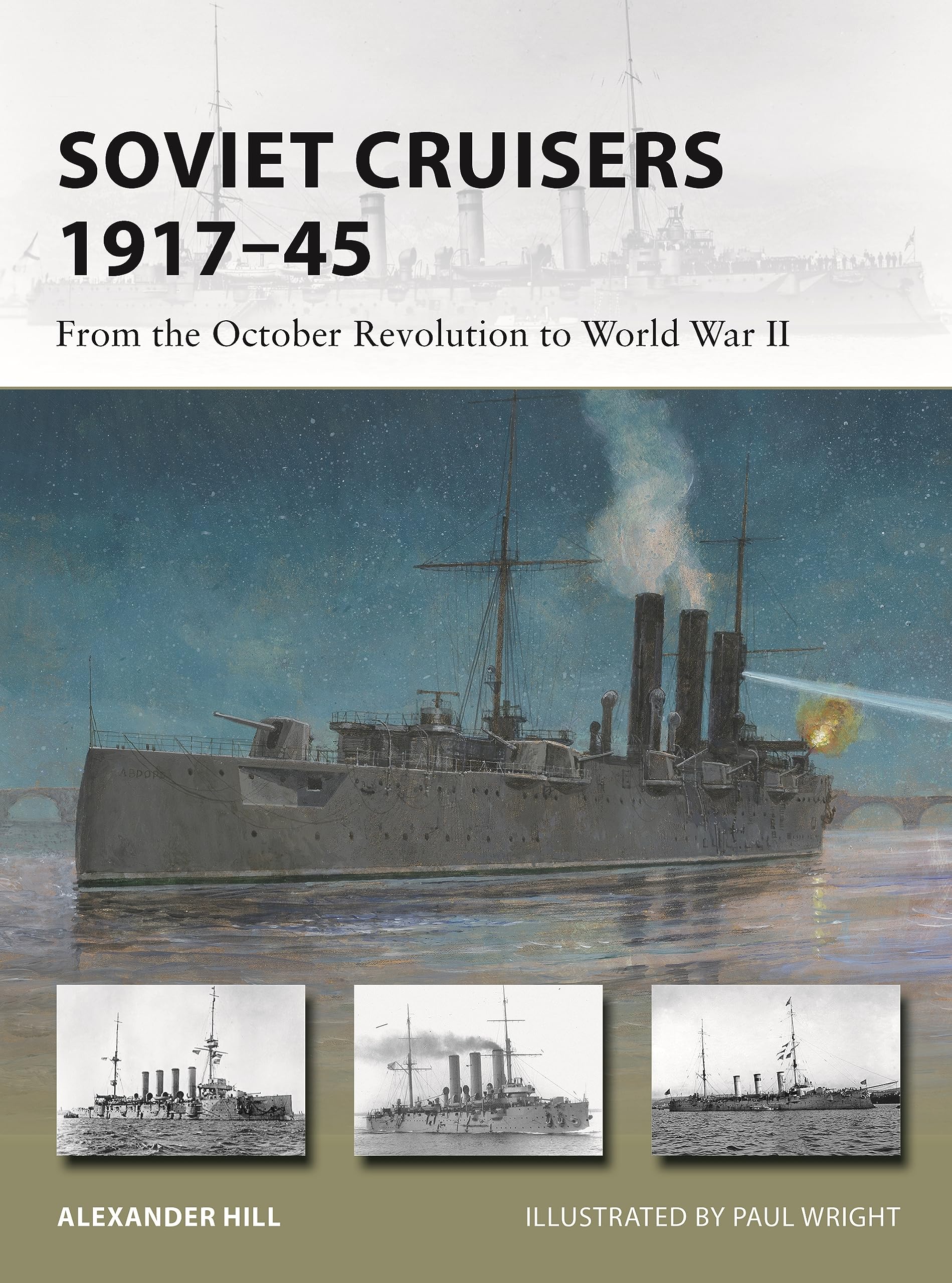 Soviet Cruisers 1917–45: From the October Revolution to World War II (New Vanguard, 326)