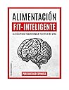 Alimentación Fit-Inteligente by Santiago Espinosa Salas