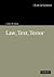 [Law, Text, Terror (Law in Context)] [Author: Ward, Ian] [April, 2009]