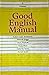 Good English Manual by Robert Louis Abrahamson