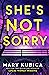She's Not Sorry