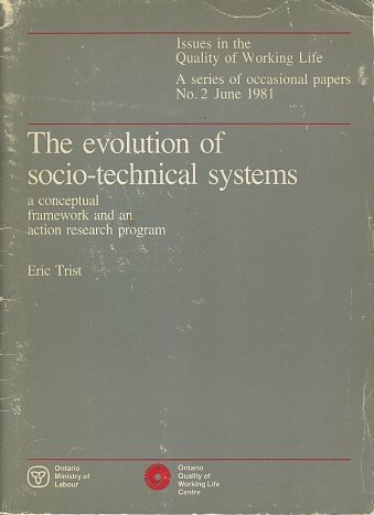 THE EVOLUTION OF SOCIO-TECHNICAL SYSTEMS; A conceptual Framework and an Action Research program (Hardcover)