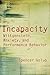 Incapacity: Wittgenstein, Anxiety, and Performance Behavior by Spencer Golub (2014-08-08)