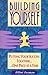 Building Yourself: Putting Your Success Together One Piece at a Time (1994-10-01)
