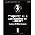 Property As a Guarantor of Liberty (Shaftesbury Papers)