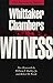 Witness by Whittaker Chambers(1987-08-01)