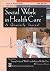 Social Work in Health Care:...