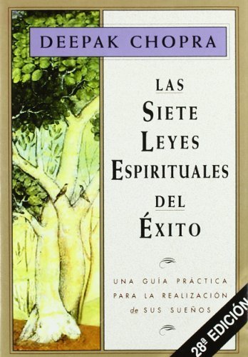 LAS SIETE LEYES ESPIRITUALES DEL EXITO